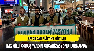 Afyon'dan müslümanların yanında olmak için yola çıktılar