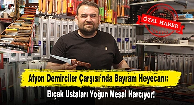 Afyon Demirciler Çarşısı’nda Bayram Heyecanı