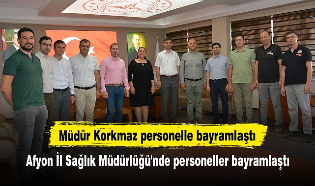 Afyon İl Sağlık Müdürlüğü'nde personeller bayramlaştı