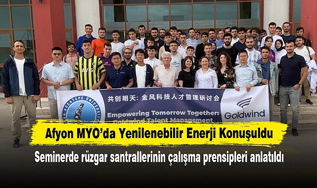 Afyon MYO’da Yenilenebilir Enerji Konuşuldu