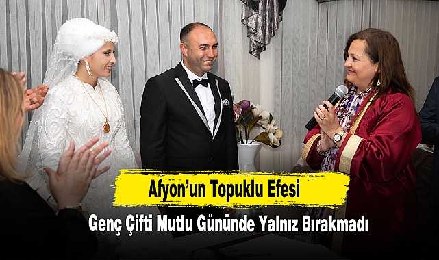 Afyon’un Topuklu Efesi ,Genç Çifti Mutlu Gününde Yalnız Bırakmadı