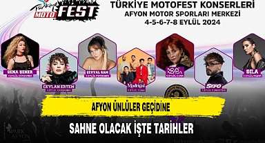 Afyon Ünlüler Geçidine Sahne Olacak İşte Tarihler