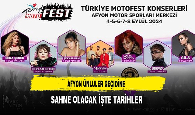 Afyon Ünlüler Geçidine Sahne Olacak İşte Tarihler