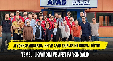 Afyonkarahisar'da İHH Ve AFAD Ekiplerine Önemli Eğitim