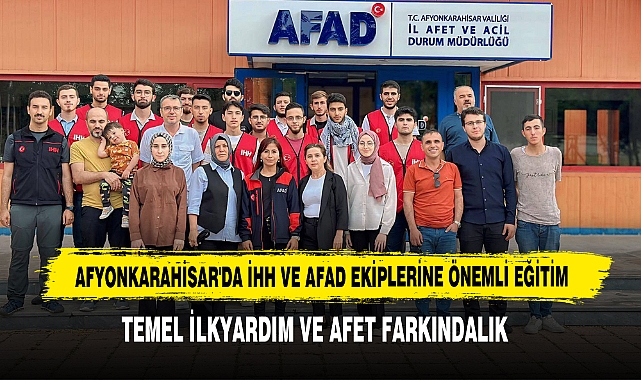 Afyonkarahisar'da İHH Ve AFAD Ekiplerine Önemli Eğitim