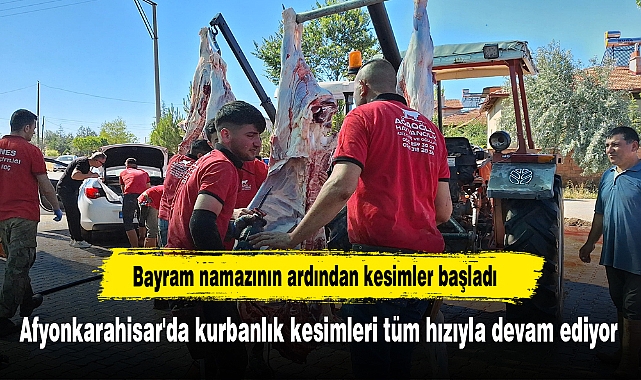 Afyonkarahisar'da kurbanlık kesimleri tüm hızıyla devam ediyor