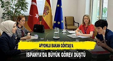Afyonlu Bakan Göktaş'a İspanya'da Büyük Görev Düştü