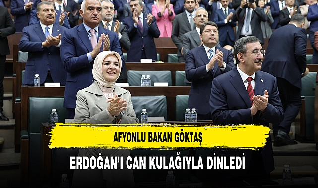 Afyonlu Bakan Göktaş Erdoğan'ı Can Kulağıyla Dinledi