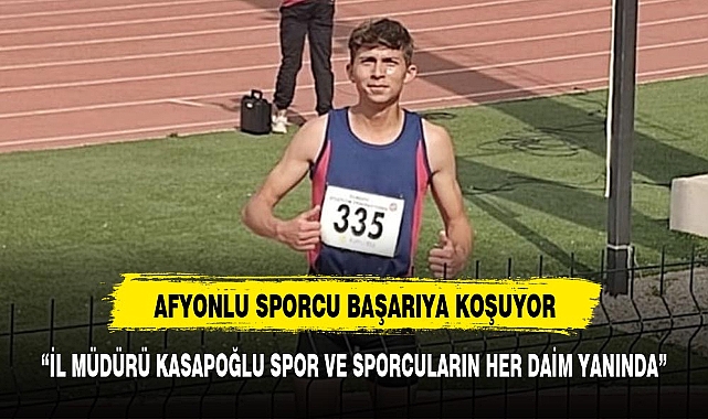 AFYONLU SPORCU ZAFERE KOŞUYOR MİLLİ TAKIM SEÇMELERİNDE PERFORMANSI İLE BÜYÜLEDİ