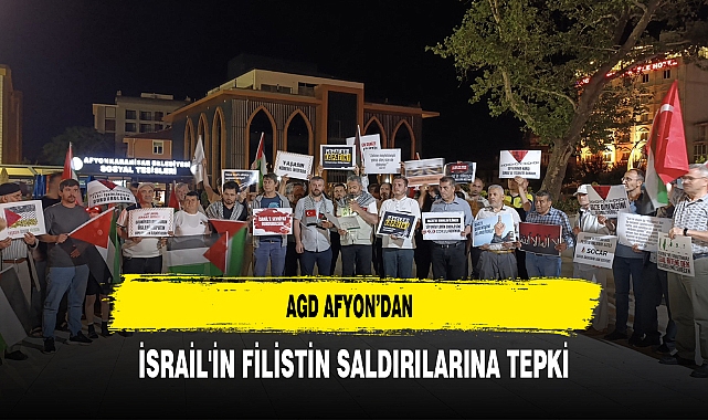 AGD Afyon'dan İsrail'in Filistin Saldırılarına Tepki