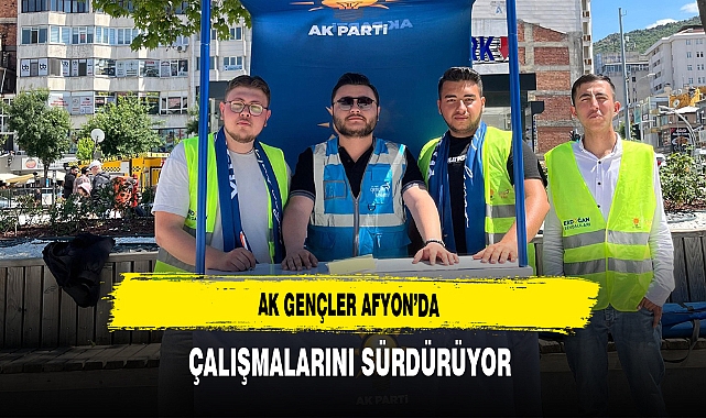 AK Gençler Afyon'da Çalışmalarını Sürdürüyor