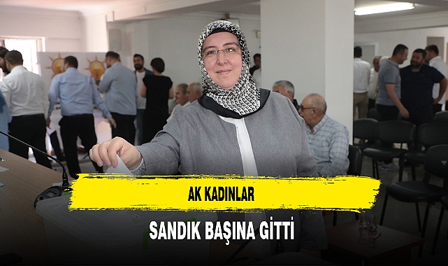 AK Kadınlar Sandık Başına Gitti