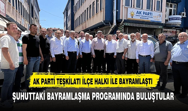 AK Parti Kurban Bayramı'nın Üçüncü Gününde Şuhut'ta Bayramlaşma Programlarına Devam Ediyor