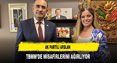 AK Partili Arslan TBMM'de Misafirlerini Ağırladı
