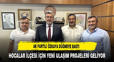 AK Partili Özkaya Düğmeye Baştı Hocalar İlçesi İçin Yeni Ulaşım Projeleri Geliyor