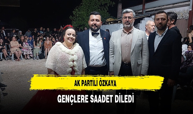 AK Partili Özkaya Gençlere Saadet Diledi