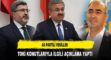 AK Partili Vekiller TOKİ Konutlarıyla İlgili Açıklama Yaptı