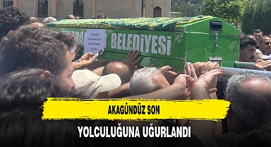 Akagündüz Son Yolculuğuna Uğurlandı