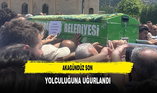 Akagündüz Son Yolculuğuna Uğurlandı