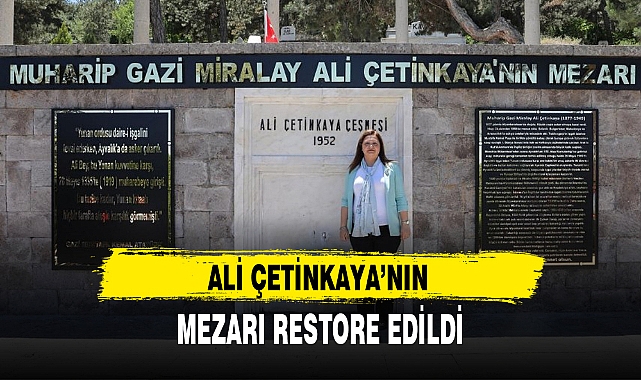 ALİ ÇETİNKAYA'NIN MEZARI RESTORE EDİLDİ