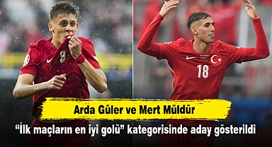 Arda Güler ve Mert Müldür “İlk maçların en iyi golü” kategorisinde aday gösterildi