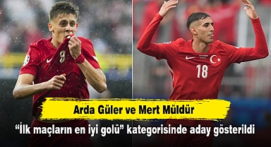 Arda Güler ve Mert Müldür “İlk maçların en iyi golü” kategorisinde aday gösterildi