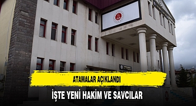 Atamalar Tamamlandı İşte Yeni Hakim ve Savcılar