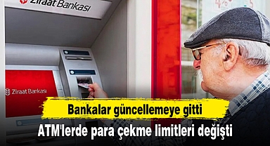 ATM'lerde para çekme limitleri değişti