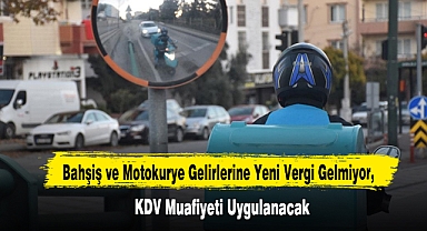 Bahşiş ve Motokurye Gelirlerine Yeni Vergi Gelmiyor, KDV Muafiyeti Uygulanacak!