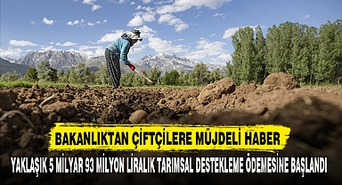 BAKANLIKTAN ÇİFTÇİLERE MÜJDELİ HABER