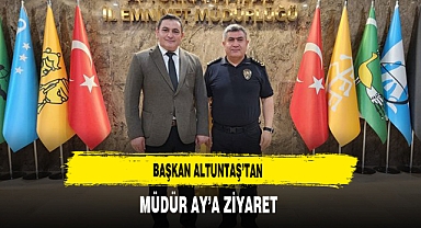 Başkan Altuntaş'tan Müdür Ay'a Ziyaret