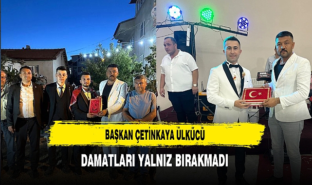 Başkan Çetinkaya Ülkücü Damatları Yalnız Bırakmadı