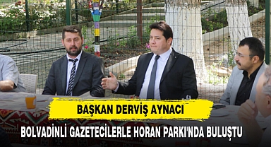 Başkan Derviş Aynacı Bolvadinli Gazetecilerle Horan Parkı'nda Buluştu
