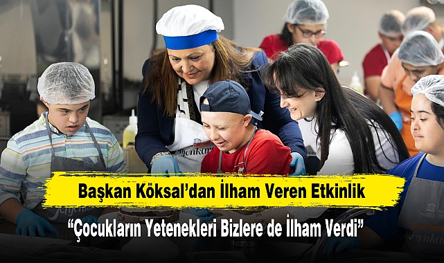 Başkan Köksal’dan İlham Veren Etkinlik