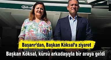 Başkan Köksal, kürsü arkadaşıyla bir araya geldi