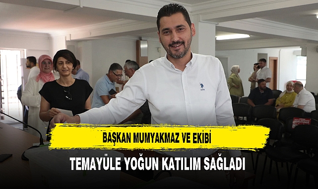 Başkan Mumyakmaz ve Ekibi Temayüle Yoğun Katılım Sağladı