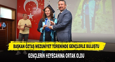 Başkan Öztaş Mezuniyet Töreninde Gençlerle Buluştu