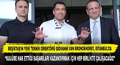 Beşiktaş'ın Yeni Teknik Direktörü Giovanni Van Bronckhorst, İstanbul'da
