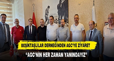 BEŞİKTAŞLILAR DERNEĞİNDEN AGC'YE ZİYARET
