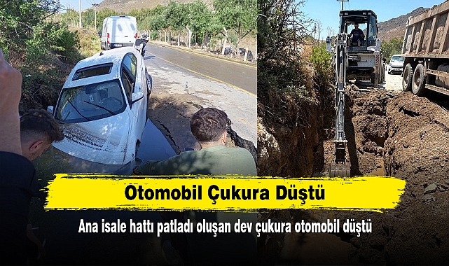 Otomobil Çukura Düştü: Ana isale hattı patladı oluşan dev çukura otomobil düştü