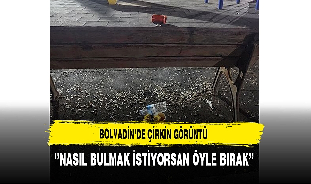 Bolvadin'de Çirkin Görüntü ''Nasıl Bulmak İstiyorsan Öyle Bırak''