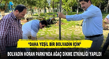 BOLVADİN HORAN PARKI'NDA AĞAÇ DİKME ETKİNLİĞİ YAPILDI