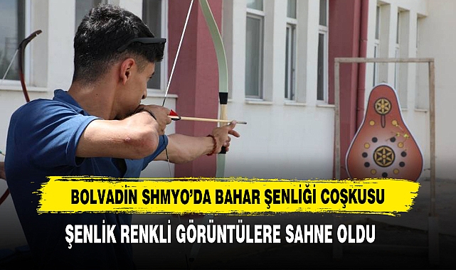 Bolvadin SHMYO’da Bahar Şenliği Coşkusu