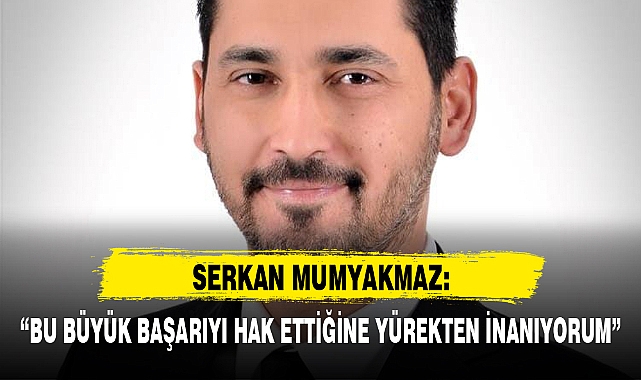 "BU BÜYÜK BAŞARIYI HAK ETTİĞİNE YÜREKTEN İNANIYORUM"