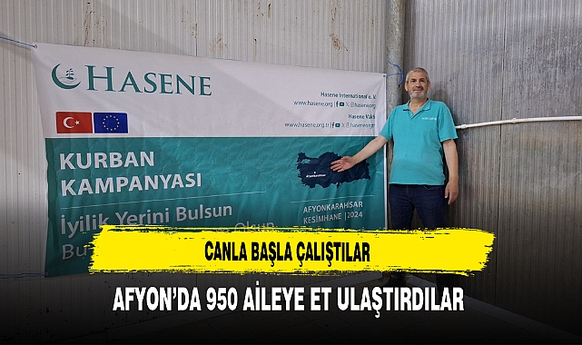 Canla Başla Çalıştılar Afyon’da 950 Aileye Et Ulaştırdılar