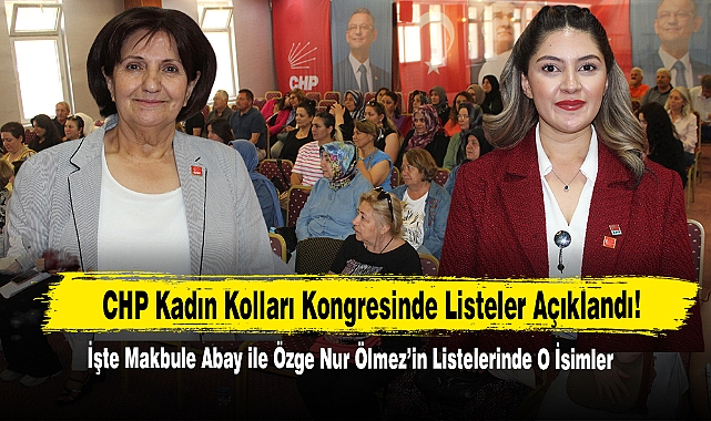 CHP Kadın Kolları Kongresinde Listeler Açıklandı!