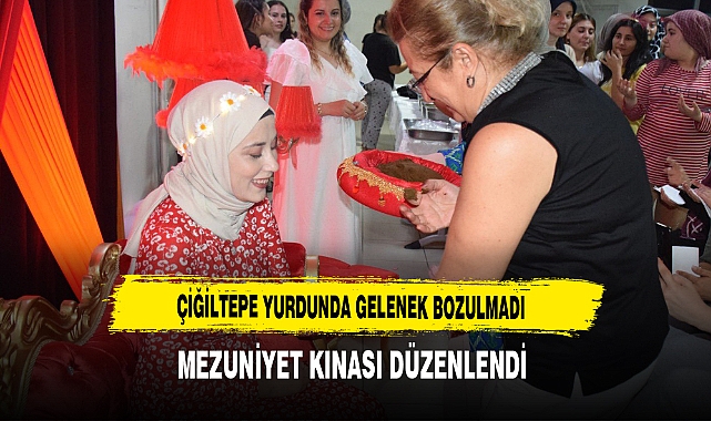 Çiğiltepe Yurdunda Gelenek Bozulmadı Mezuniyet Kınası Düzenlendi