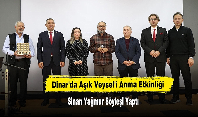 Dinar'da Aşık Veysel'i Anma Etkinliği, Sinan Yağmur Söyleşi Yaptı