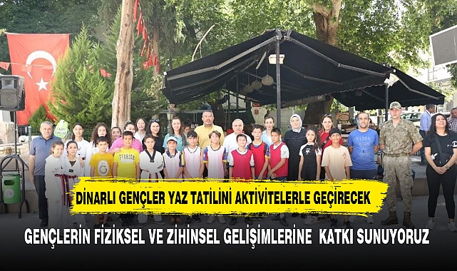 DİNAR'DA YAZ OKULLARINA YOĞUN İLGİ