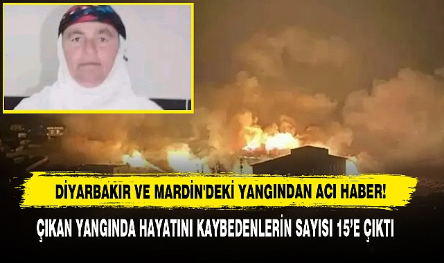 Diyarbakır Ve Mardin'deki Yangından Acı Haber!
